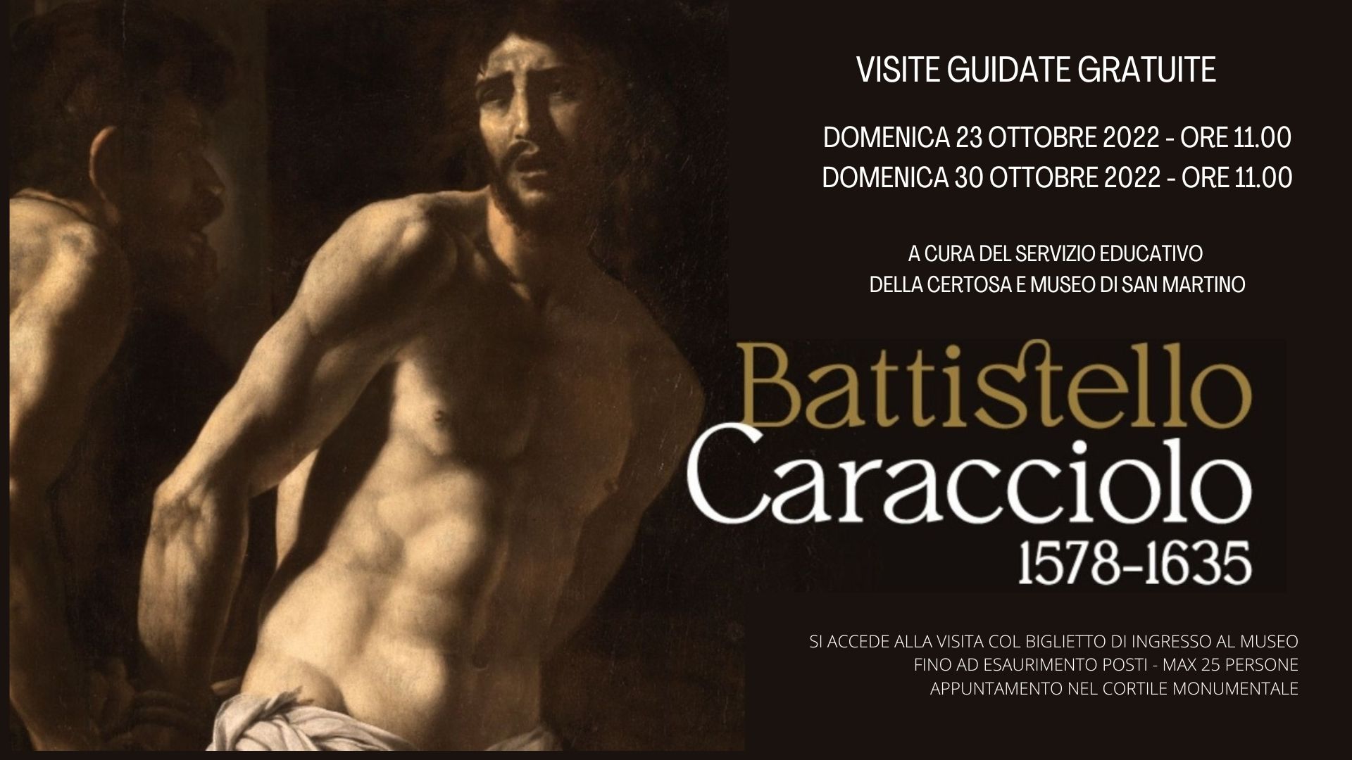 Visite guidate alla mostra “Il patriarca bronzeo dei Caravaggeschi. Battistello Caracciolo (1578 – 1635)”